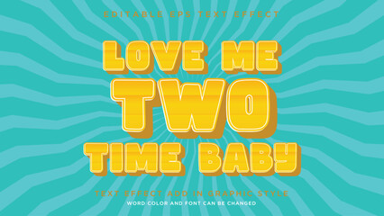 Editable text effect style Love Me Two Time text effect style full editable