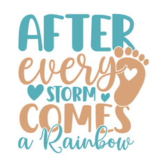 After Every Storm Comes a Rainbow
