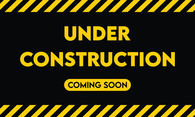 Under construction coming soon black and yellow background design