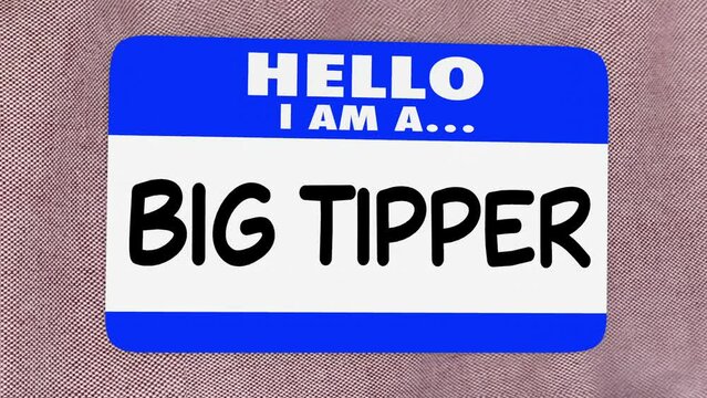 Big Tipper Customer Name Tag Generous Gratuity Extra Money 3d Animation