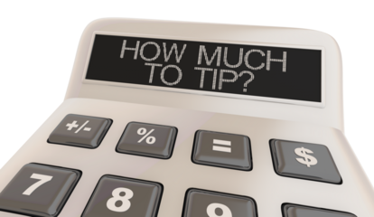 How Much to Tip Calculator Gratuity Customer Appreciation 3d Illustration