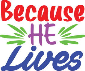 Because He Lives