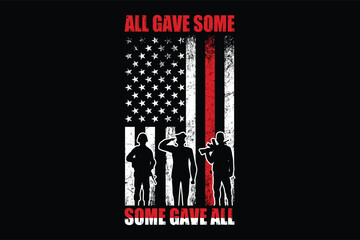 all gave some some gave all Veteran T-shirt Design