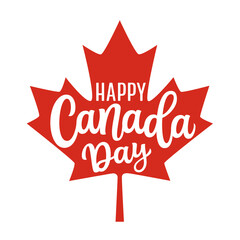 Happy Canada day. Hand lettering text with maple leaf on white background. Vector typography for independence day decorapions, posters, banners, cards