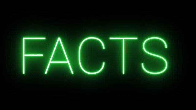 Flickering neon green glowing facts sign animated on black background
