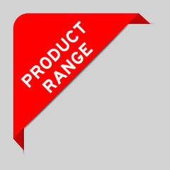 Red color of corner label banner with word product range on gray background