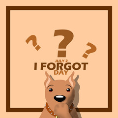 A dog covering its mouth because it forgot something with exclamation marks and bold text in frame on light brown background to celebrate I Forgot Day on July 2