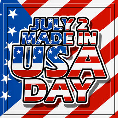 Naklejka premium Bold text containing the American flag in frame on American flag background to commemorate Made In The USA Day on July 2