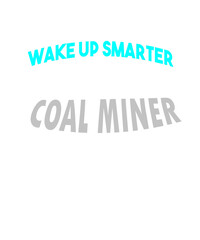 Make up smarter sleep with an coal miner