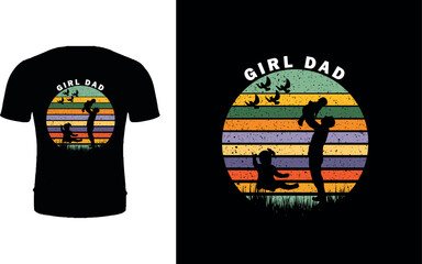 Girl DAD t- shirt Design.