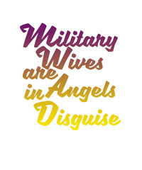 Military Wives are Angels in Disguise