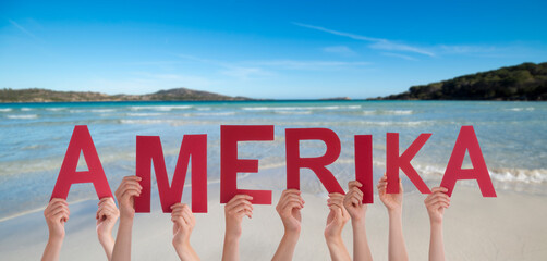 People Hands Building Word Amerika Means America, Ocean And Sea