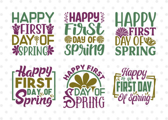Happy First Day Of Spring SVG Bundle, Welcome Spring Svg, Spring Svg, Hello Spring Svg, Flower Svg, Spring Blooms Svg, Spring Quote Design, ETC T00366