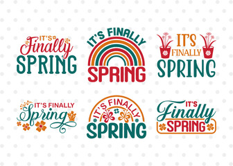 Its Finally Spring SVG Bundle, Welcome Spring Svg, Spring Svg, Hello Spring Svg, Flower Svg, Spring Blooms Svg, Spring Quote Design, ETC T00356