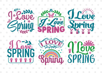 I Love Spring SVG Bundle, Welcome Spring Svg, Spring Svg, Hello Spring Svg, Flower Svg, Spring Blooms Svg, Spring Quote Design, ETC T00355