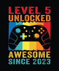level 5 unlocked awesome since 2023 T-Shirt Design