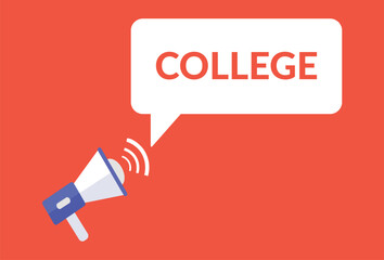 College announcement speech bubble with megaphone, College text speech bubble vector illustration