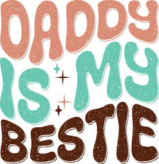 Happy Father's Day Dad Papa Colorful Graphics. Funny Daddy Saying, Quote and Slogan for Print on Demand Business (POD) and Printing Industry.