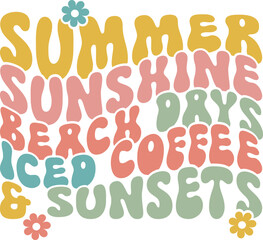 Summer Sunshine Beach Days Iced Coffee and Sunsets,
Summer SVG, Retro Summer SVG
