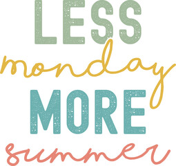 Less Monday More Summer,
Summer SVG, Retro Summer SVG