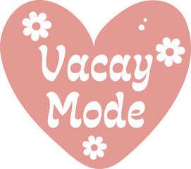 Vacay Mode,
Summer SVG, Retro Summer SVG