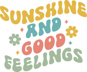 Sunshine and Good Feelings, 
Summer SVG, Retro Summer SVG