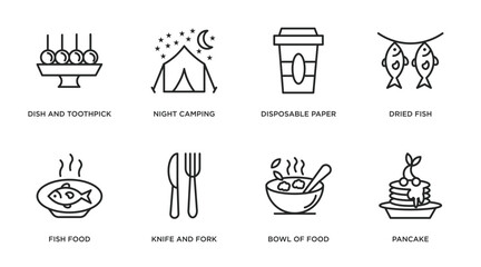 food outline icons set. thin line icons such as dish and toothpick, night camping, disposable paper cup, dried fish, fish food, knife and fork, bowl of food, pancake vector.