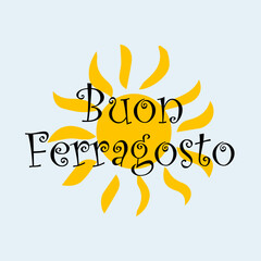 Buon Ferragosto Italian Festival Background, Happy summer holiday in Italy.