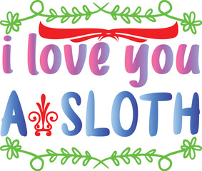 Fototapeta premium I Love You A Sloth
