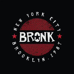 New York City, Bronx. Typography, t-shirt graphics, poster, print, banner, flyer
