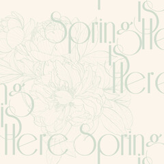 Botanical spring poster. Modern style, bright colors. Spring is coming. Typographical Background or poster with peony flowers.