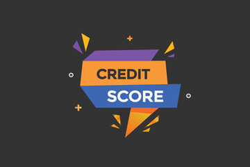 credit score customize  vectors, sign, level bubble speech credit score
