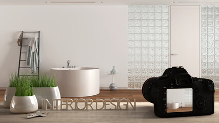 Architect photographer designer desktop concept, camera on wooden work desk with screen showing interior design project, blurred scene in the background, minimal bathroom