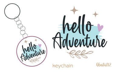 Naklejka na ściany i meble hello adventure Keychain SVG