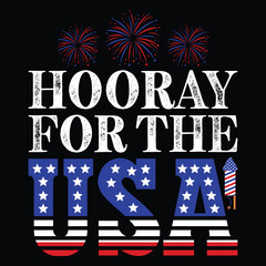 Hooray For The USA T-shirt - Freedom Day For USA Funny Gift T-Shirt Design