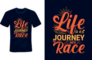 Life is a journey not a race typography t-shirt design, typography elements vector