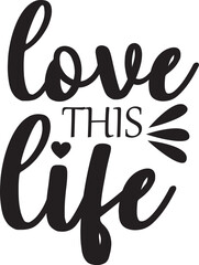 love this life