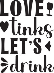 love tinks let's drink!