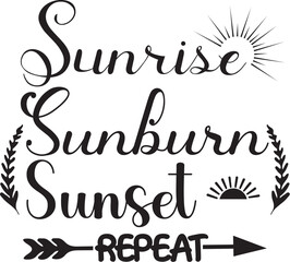 sunrise sunburn sunset repeat