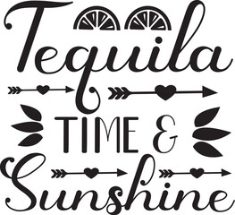 tequila time and sunshine