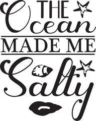 the ocean made me salty