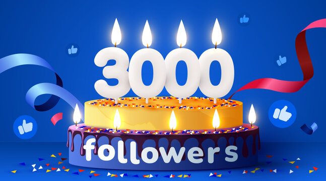 3k or 3000 followers thank you. Social Network friends, followers, subscribers and likes. Birthday cake with candles.