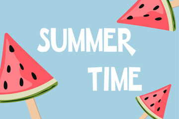 Watermelon. A slice of popsicle. The inscription 