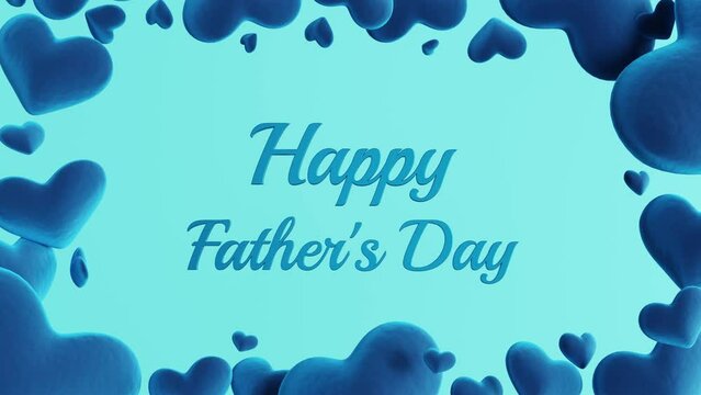 3D animation with hearts floating around letters of father's day.