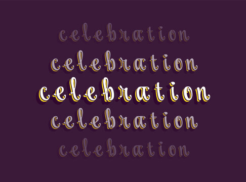 Celebration repeat word message. Vector decorative typography. Decorative typeset style. Latin script for headers. Trendy phrase stencil for graphic posters, banners, invitations texts