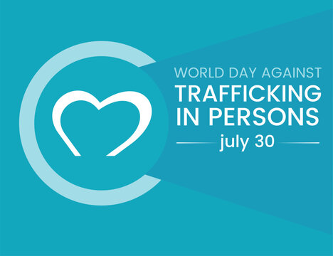 
World Day against trafficking in person is observed every year on July 30, Every year, 
millions of men, women, and children are trafficked worldwide. poster or banner design, Vector illustration.