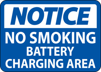 Fototapeta premium Notice Sign Battery Storage Area No Smoking
