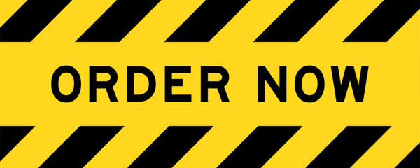 Yellow and black color with line striped label banner with word order now