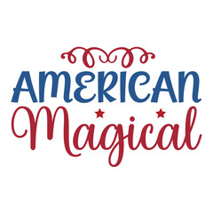 American Magical, 4th July shirt design Print template happy independence day American typography design.