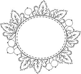 Rounded frame with leaves and currant berries, illustration drawing with black outline